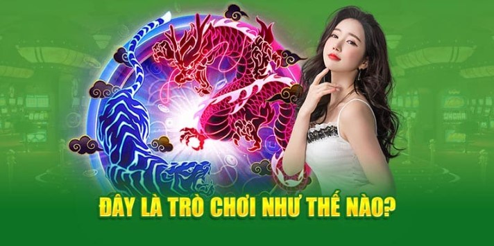 Mẹo chơi Rồng hổ Cwin cực hay từ các cao thủ