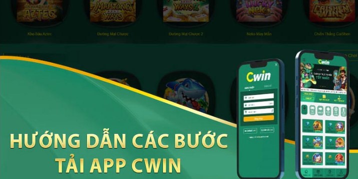 Những ưu điểm khi tải App Cwin