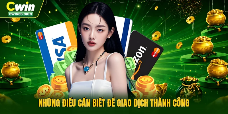 Những điều cần biết để giao dịch thành công