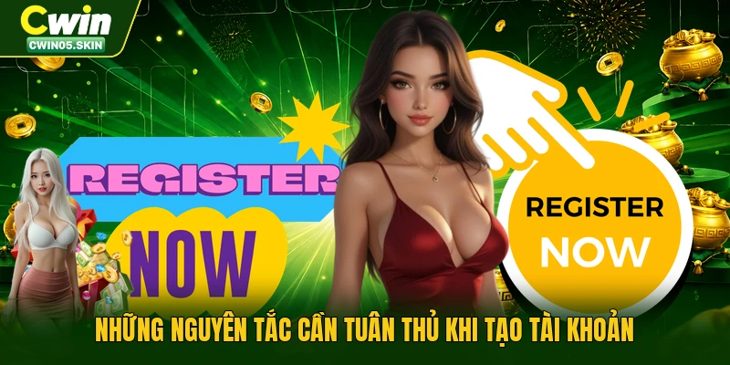 Những nguyên tắc cần tuân thủ khi tạo tài khoản