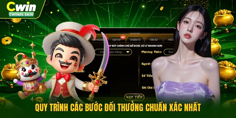 Quy trình các bước đổi thưởng chuẩn xác nhất